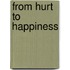 From Hurt to Happiness
