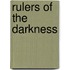 Rulers of the Darkness