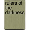 Rulers of the Darkness by Gregg