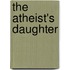 The Atheist's Daughter