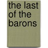 The Last of the Barons door Edward Bulwer-Lytton
