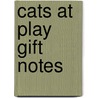 Cats at Play Gift Notes door Galison