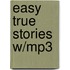 Easy True Stories W/Mp3
