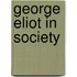 George Eliot in Society