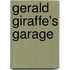Gerald Giraffe's Garage
