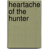 Heartache of the Hunter door John Seidel