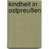 Kindheit in Ostpreußen