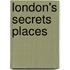 London's Secrets Places