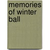 Memories of Winter Ball by Lou Hernandez