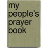 My People's Prayer Book by Lawrence Hoffman