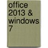 Office 2013 & Windows 7