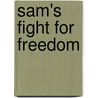 Sam's Fight for Freedom door S. M Donaldson