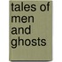 Tales Of Men And Ghosts