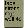 Tape Stress Mgt Well 4E door Schafer
