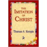 The Imitation of Christ door Thomas a. Kempis