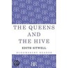 The Queens and the Hive by Dame Edith Sitwell