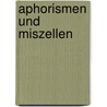 Aphorismen und Miszellen door Ludwig Boerne