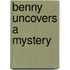 Benny Uncovers a Mystery