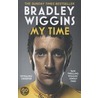 Bradley Wiggins: My Time by Bradley Wiggins