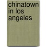 Chinatown In Los Angeles door Jenny Cho
