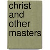 Christ And Other Masters door Francis Procter