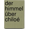 Der Himmel über Chiloé door Matthias Ulrich