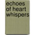 Echoes Of Heart Whispers