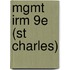 Mgmt Irm 9E (St Charles)