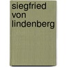 Siegfried von Lindenberg by Johann Gottwerth Müller