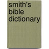 Smith's Bible Dictionary door William Smith