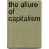 The Allure of Capitalism