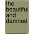 The Beautiful And Damned