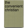 The Convenient Christian by Julie A. Vermacelli