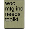 Woc Mtg Ind Needs Toolkt door Zumdahl