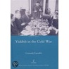 Yiddish and the Cold War door Gennady Estraikh