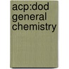 Acp:dod General Chemistry door Rumsey