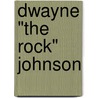 Dwayne "The Rock" Johnson door James A. Corrick