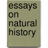 Essays On Natural History