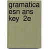 Gramatica Esn Ans Key  2E door Rojas