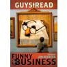 Guys Read: Funny Business by Mac Barnett