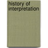 History Of Interpretation door Frederic William Farrar