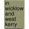 In Wicklow and West Kerry by J. M Synge