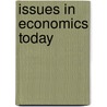 Issues in Economics Today door Robert Guell