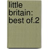 Little Britain: Best Of.2 door Matt Lucas