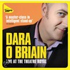 Live At The Theatre Royal door Dara O. Briain