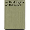 Methodologies on the Move door Anna Amelina