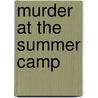 Murder at the Summer Camp door H. Peter Johns