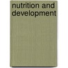 Nutrition and Development by Bnf (british Nutrition Foundation)