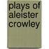 Plays of Aleister Crowley