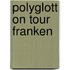 Polyglott on tour Franken